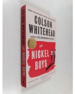 Kirjailijan Colson Whitehead käytetty kirja The Nickel Boys