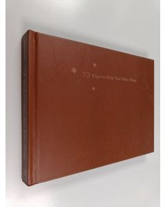 Kirjailijan Ann Treistman käytetty kirja 73 Ways to Help Your Baby Sleep