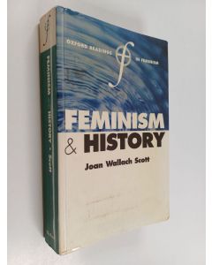 Kirjailijan Joan Wallach Scott käytetty kirja Feminism and history
