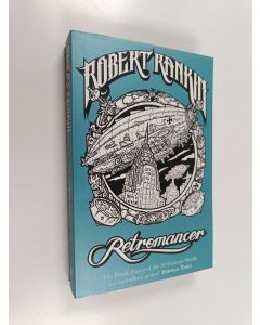 Kirjailijan Robert Rankin käytetty kirja Retromancer