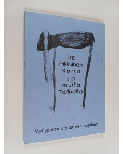 käytetty kirja se pikkuinen koira ja muita tarinoita