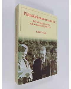 Kirjailijan Erkki Maasalo käytetty kirja Päämäärä ennen mainetta