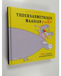 Kirjailijan Jouni Paakkinen käytetty kirja Yhdeksänmetrisen maasian poika : 1001 parasta käännöskukkasta