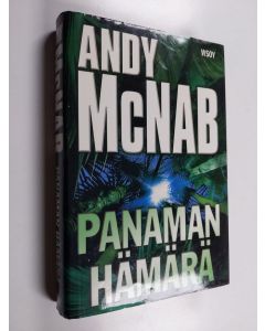 Kirjailijan Andy McNab käytetty kirja Panaman hämärä
