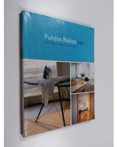 Kirjailijan Marja Kettunen käytetty kirja Puhdas, raikas koti