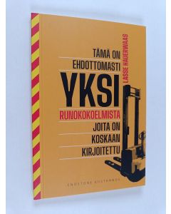 Kirjailijan Lasse Hauerwaas käytetty kirja Tämä on ehdottomasti yksi runokokoelmista joita on koskaan kirjoitettu
