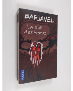 Kirjailijan Rene Barjavel käytetty kirja La nuit des temps