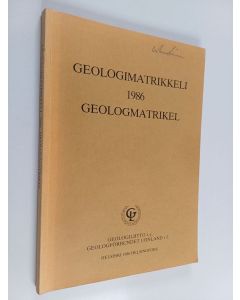 käytetty kirja Geologimatrikkeli = Geologmatrikel : 1986