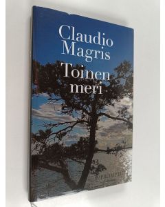 Kirjailijan Claudio Magris käytetty kirja Toinen meri