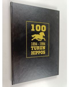 Kirjailijan Roger Johansson käytetty kirja Turun Hippos 1894-1994 : 100