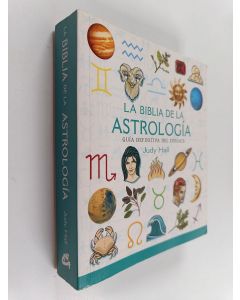 Kirjailijan Judy Hall käytetty kirja La biblia de la astrología : guía definitiva del zodiaco