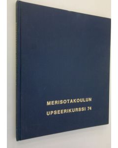 käytetty kirja Merisotakoulun reserviupseerikurssi 74 14.06.-02.10.1976