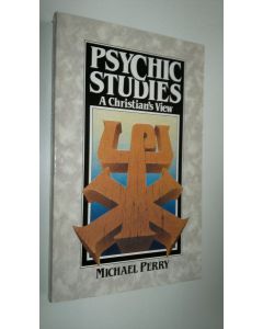 Kirjailijan Michael Perry käytetty kirja Psychic studies - a christian's view