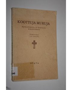 Tekijän J. S. Järvi  käytetty kirja Koottuja muruja : seurapuheita ja hartauskirjoituksia