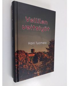 Kirjailijan Harri Tuomela käytetty kirja Vallilan veitsiyöt : rikosromaani