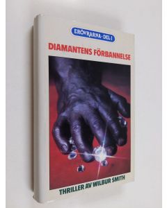 Kirjailijan Wilbur Smith käytetty kirja Diamantens förbannelse