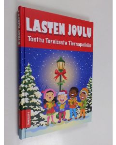 käytetty kirja Lasten joulu : Tonttu Torvisesta Tiernapoikiin