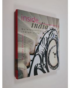 Kirjailijan Monisha Bharadwaj käytetty kirja Inside India : quintessential Indian style