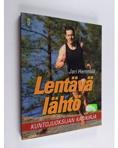 Kirjailijan Jari Hemmilä käytetty kirja Lentävä lähtö