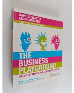 Kirjailijan Dave Stewart käytetty kirja The business playground : where creativity and commerce collide