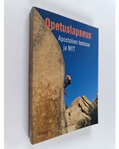 Kirjailijan Robert E. Coleman käytetty kirja Opetuslapseus apostolien teoissa ja nyt