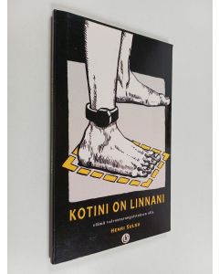 Kirjailijan Henri Sulku käytetty kirja Kotini on linnani