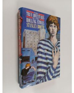 Kirjailijan Stanley Booth käytetty kirja The True Adventures of the Rolling Stones