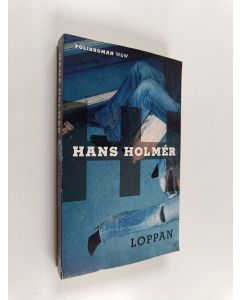 Kirjailijan Hans Holmer käytetty kirja Loppan - polisroman