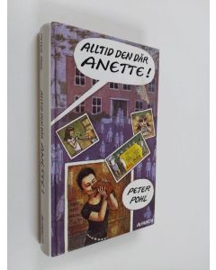 Kirjailijan Peter Pohl käytetty kirja Alltid den där Anette