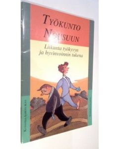 Kirjailijan Veikko Louhevaara käytetty teos Työkunto nousuun : liikunta työkyvyn ja hyvinvoinnin tukena