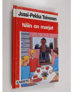 Kirjailijan Jussi-Pekka Toivonen käytetty kirja Näin on marjat
