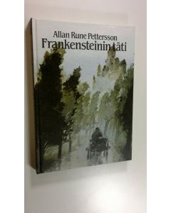 Kirjailijan Allan Rune Pettersson käytetty kirja Frankensteinin täti : kammottava päähänpisto (ERINOMAINEN)
