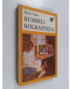 Kirjailijan Maria Gripe käytetty kirja Kummeli kolmantena