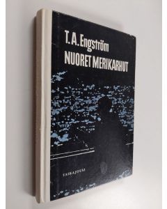 Kirjailijan T. A. Engström käytetty kirja Nuoret merikarhut