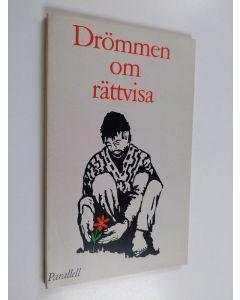 Kirjailijan Roland Adolfsson & Leif Duprez käytetty kirja Parallell - Drömmen om rättvisa