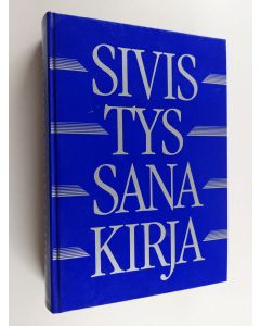 käytetty kirja Sivistyssanakirja : 19 000 hakusanaa