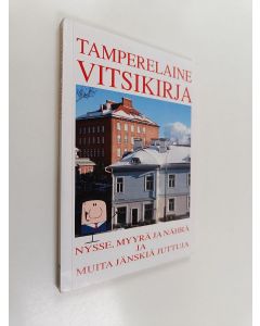 käytetty kirja Tamperelaine vitsikirja - nysse, myyrä ja nährä ja muita jänskiä juttuja
