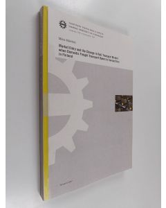 Kirjailijan Miika Mäkitalo käytetty kirja Market Entry and the Change in Rail Transport Market when Domestic Freight Transport Opens to Competition in Finland