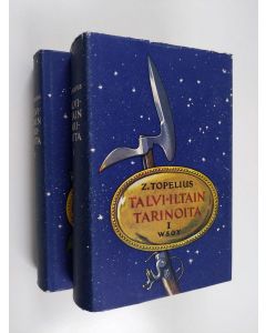 Kirjailijan Zacharias Topelius käytetty kirja Talvi-iltain tarinoita 1-2