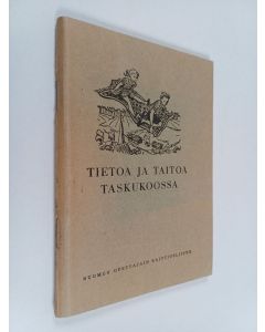 käytetty teos Tietoa ja taitoa taskukoossa