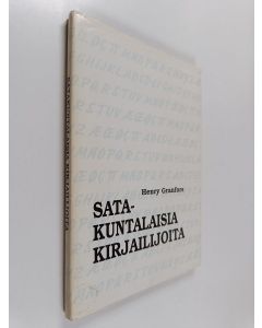 Kirjailijan Henry Granfors käytetty kirja Satakuntalaisia kirjailijoita : kaunokirjallisuusbibliografia