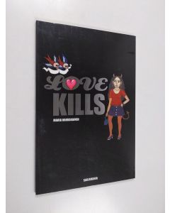 Kirjailijan Maria Hakkarainen käytetty kirja Love kills