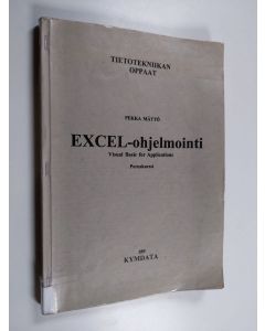 Kirjailijan Pekka Mättö käytetty kirja Excel-ohjelmointi : Visual Basic for Applications : peruskurssi