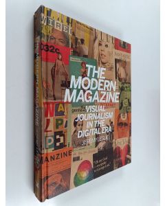Kirjailijan Jeremy Leslie käytetty kirja The modern magazine : visual journalism in the digital era