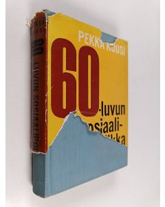 Kirjailijan Pekka Kuusi käytetty kirja 60-luvun sosiaalipolitiikka