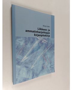 Kirjailijan Marjo Salin käytetty kirja Liikkeen- ja ammatinharjoittajan kirjanpitokirja