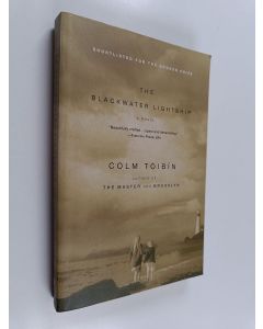 Kirjailijan Colm Toibin käytetty kirja The Blackwater Lightship - A Novel