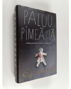 Kirjailijan C. J. Tudor käytetty kirja Paluu pimeästä