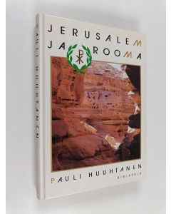 Kirjailijan Pauli Huuhtanen käytetty kirja Jerusalem ja Rooma