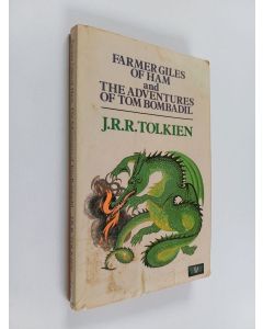 Kirjailijan J. R. R. Tolkien käytetty kirja Farmer giles of ham and the adventures of Tom Bombadil